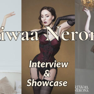 Riwaa Nerona interview Luxury lingerie designer Handmade corsets Corset making myths Exclusive lingerie fashion Lingerie and empowerment