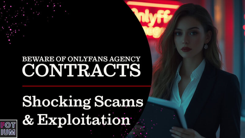 OnlyFans agency contracts, model exploitation, agency scams, contract pitfalls, model protection