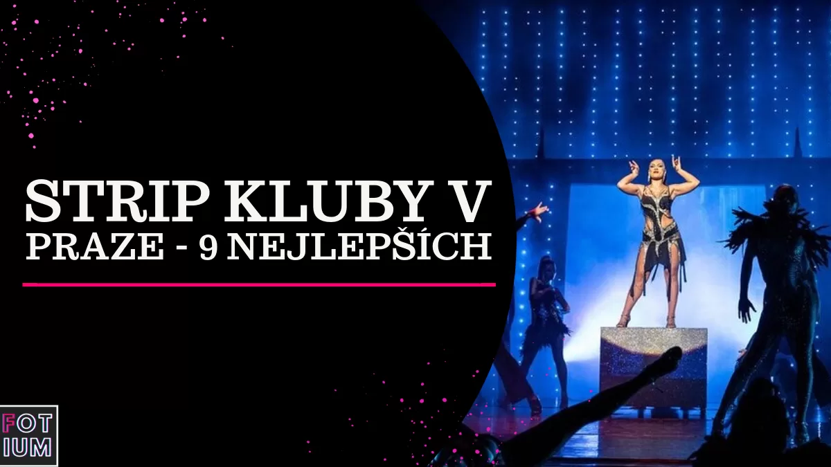 strip kluby v Praze, nejlepší strip klub Praha, noční život Praha, VIP strip kluby Praha, adult entertainment Praha, nejlepší gentlemen’s club Praha, kabaret Praha, rozlučka se svobodou Praha, dostupné strip kluby Praha, průvodce strip kluby Praha