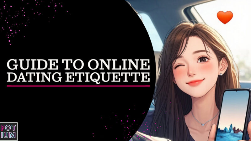 online dating etiquette, gentleman’s dating guide, how to flirt online, dating tips for men, online dating mistakes