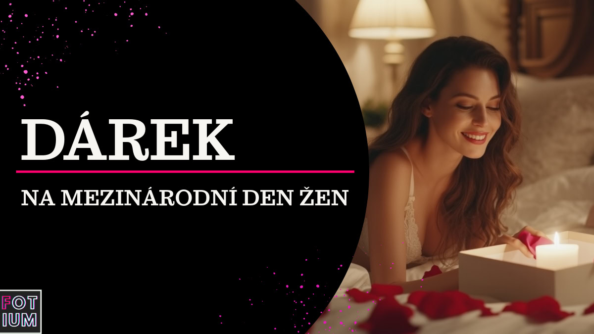 Dárek ke Dni žen, nejlepší dárky pro ni, romantické dárky, erotické dárky pro ženy, valentýnské dárky pro přítelkyni, kde koupit dárky pro ženy v ČR