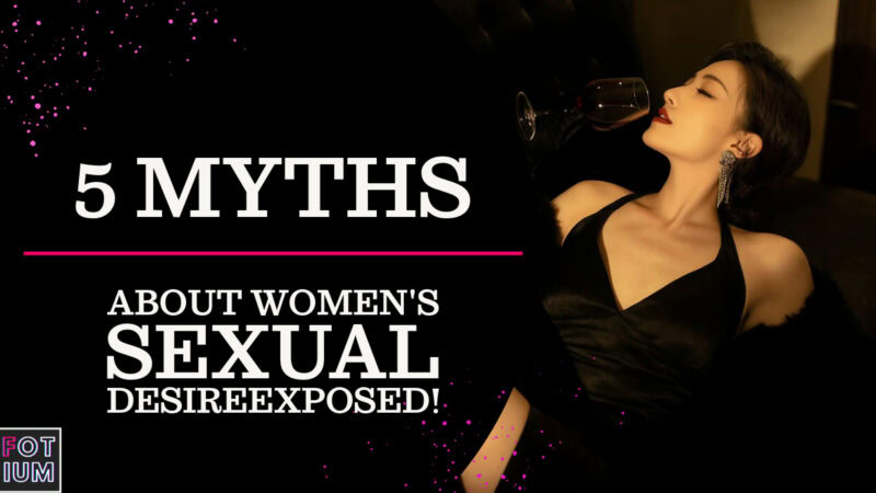 nymphomaniac, female libido myths, women's sexual desire, high libido in women, female sexuality truths