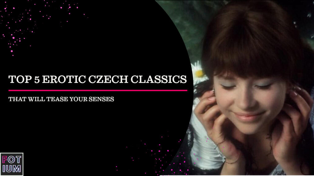 Czech erotic classics, best Czech movies with sensuality, Czech films with erotic elements, where to watch Czech classics, Czech cinema erotic touch, Hedy Lamarr Ecstasy, Valerie and Her Week of Wonders, Closely Watched Trains erotic, Czech New Wave sensual films
